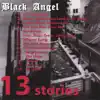 Black Angel - 13 Stories